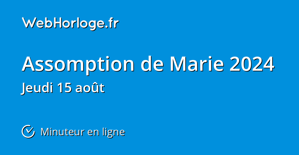 Assomption de Marie 2024 Minuteur en ligne WebHorloge.fr
