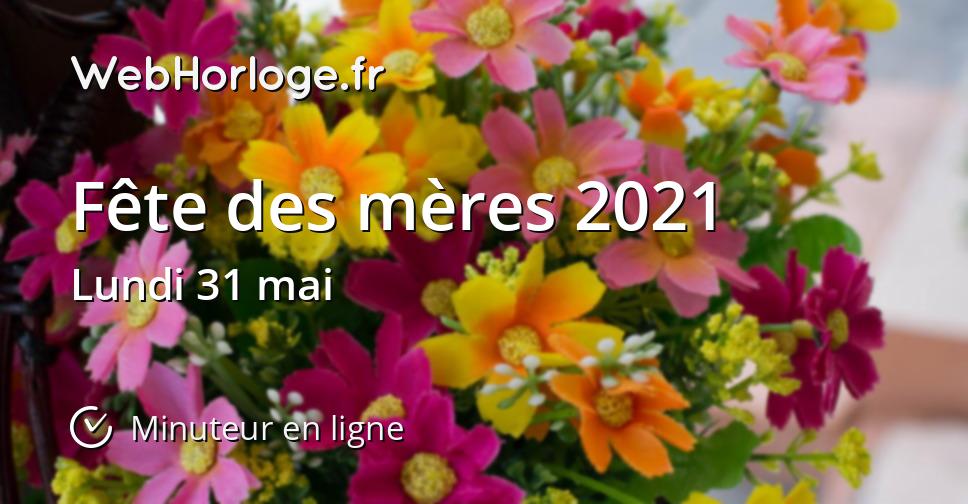 Fete Des Meres 2021 Minuteur En Ligne Webhorloge Fr
