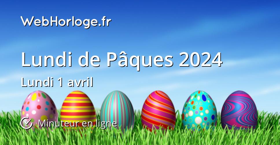 Lundi de Pâques 2024 Minuteur en ligne WebHorloge.fr