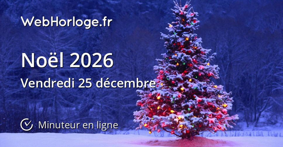 Noël 2026 - Minuteur en ligne - WebHorloge.fr