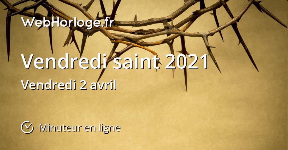 Vendredi saint 2021 - Minuteur en ligne - WebHorloge.fr